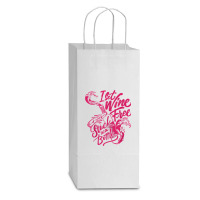 I Set Wine Free – Funny Winemaker Wine Lovers Wine Making T Shirt Double Wine Paper Bag - 6 1/2 X 3 1/2 X 12 3/8 | Artistshot