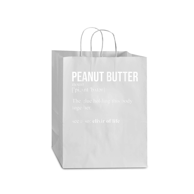 Peanut Butter Definition Peanut Butter Addiction Mart Paper Bag -13 X 7 X 17 | Artistshot