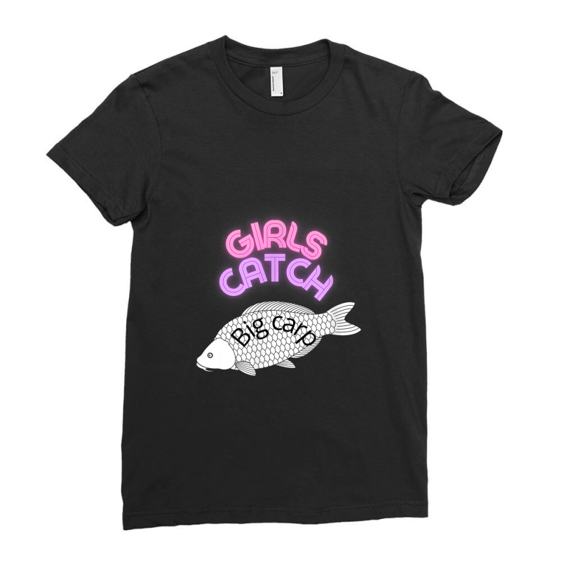 Girls Catch Big Carp Fishing And Angling Mums Fishing Gift. Ladies Fitted T-Shirt by LemonJack | Artistshot