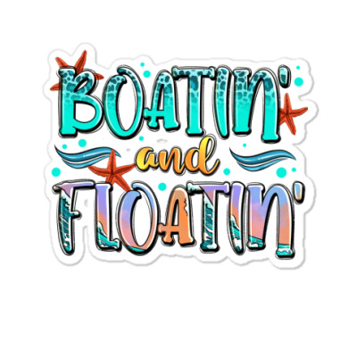 Boatin' And Floatin' Sticker By Jahusdesignshop - Artistshot