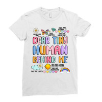 Dear Tiny Human Behind Me Ladies Fitted T-shirt | Artistshot