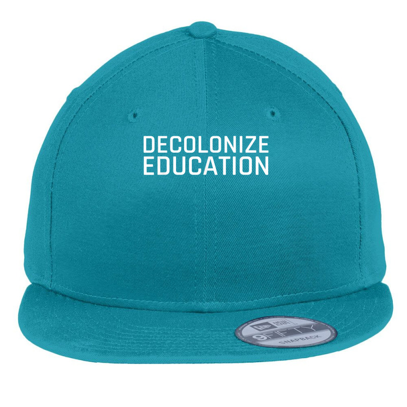 Decolonize Education Indigenous Native American Teach Latinx T Shirt Flat Bill Snapback Cap | Artistshot