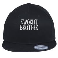 Favorite Brother Funny Novelty Flat Bill Snapback Cap | Artistshot