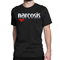 Narcosis Classic T-shirt | Artistshot