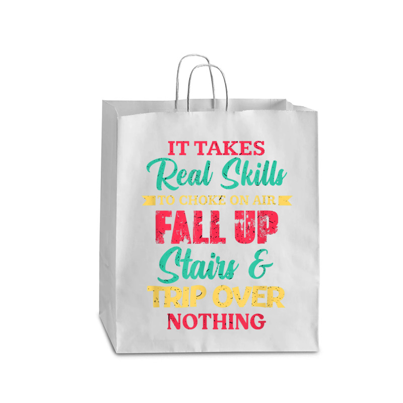 It Takes Real Skills To Choke On Air Fall Up And Trip Over T Shirt Queen Paper Bag - 16 X 6 X 19 1/4 | Artistshot