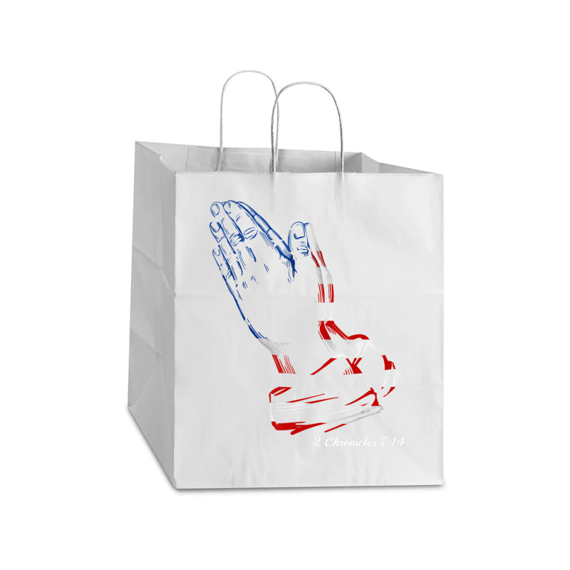 Christians Pray For America 2 Chronicles 714 Praying Hands Take Out Paper Bag - 14 X 10 X 15 1/2 | Artistshot