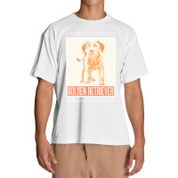 Golden Retriever T  Shirt A House Is Never Lonely Where A Loving Dog W Urban Heavy T-shirt | Artistshot