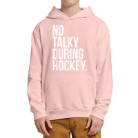 No Talky During Hockey Funny Tv Sport Fan Game Jaoke T Shirt Urban Pullover Hoodie | Artistshot