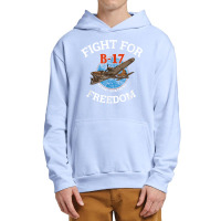 B 17 Flying Fortress World War 2 Fight For Freedom T Shirt Urban Pullover Hoodie | Artistshot