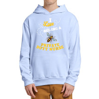 I Love Bee Ing A Private Duty Nurse Honey Bee Job Profession T Shirt Urban Pullover Hoodie | Artistshot