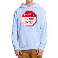 Private Do Not Enter T Shirt Urban Pullover Hoodie | Artistshot