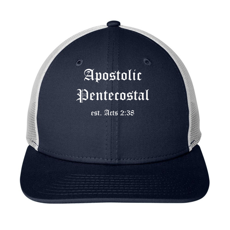 Apostolic Pentecostal Christians Religion Acts 238 Gifts Snapback Trucker Cap | Artistshot