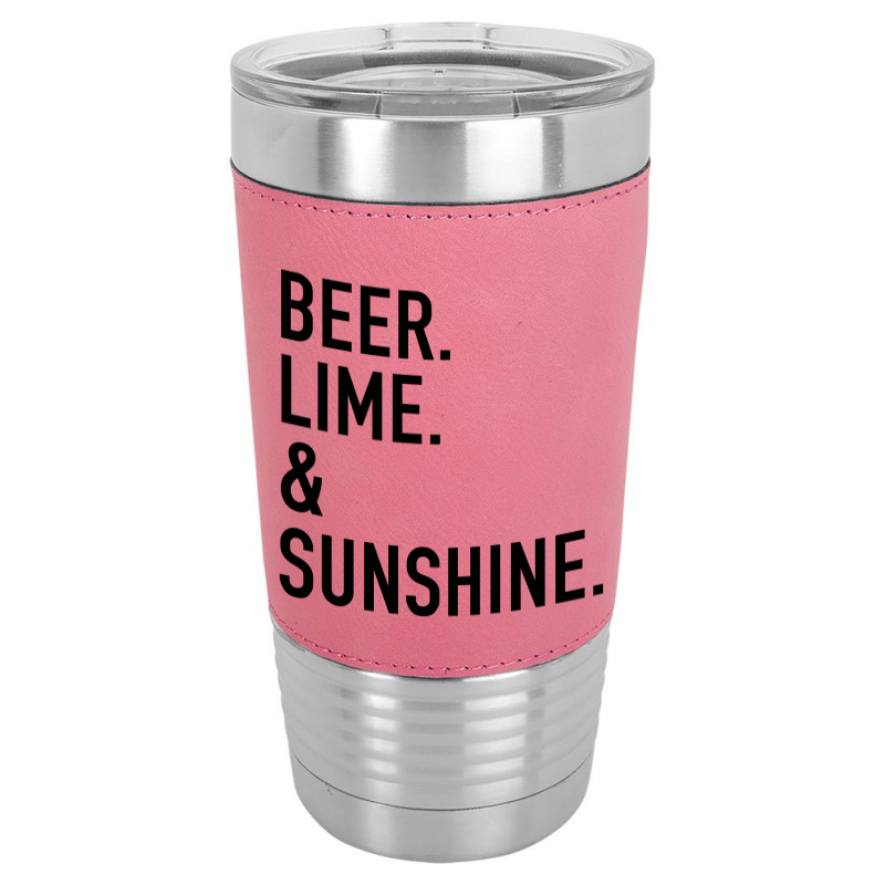 Beer Lime And Sunshine [tw] Leatherette Tumbler | Artistshot