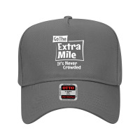 Go The Extra Mile Inspirational Motivational Adjustable Baseball Cap | Artistshot