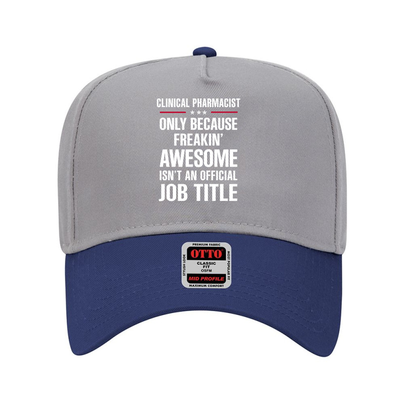 Gift For Freakin' Awesome Clinical Pharmacist Adjustable Baseball Cap | Artistshot