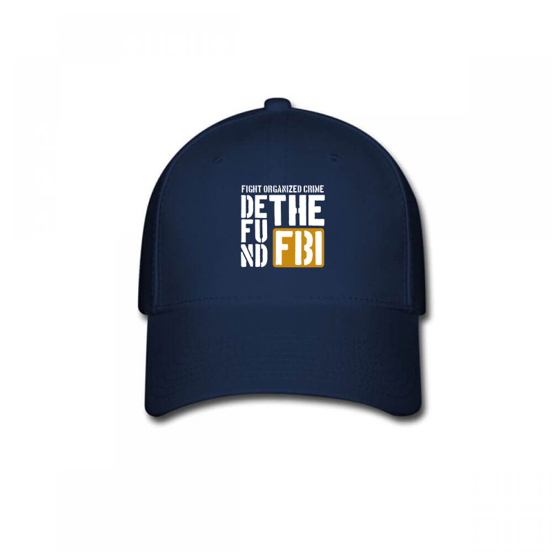 Defunf The Fbi Fight Organized Crime Baseball Cap by LISANALLEY | Artistshot