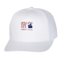 America Spilling Tea Since 1773 July 4 Boston Party Meme T Shirt Trucker Cap | Artistshot