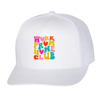 Work From Home Club (front Back) Trucker Cap | Artistshot