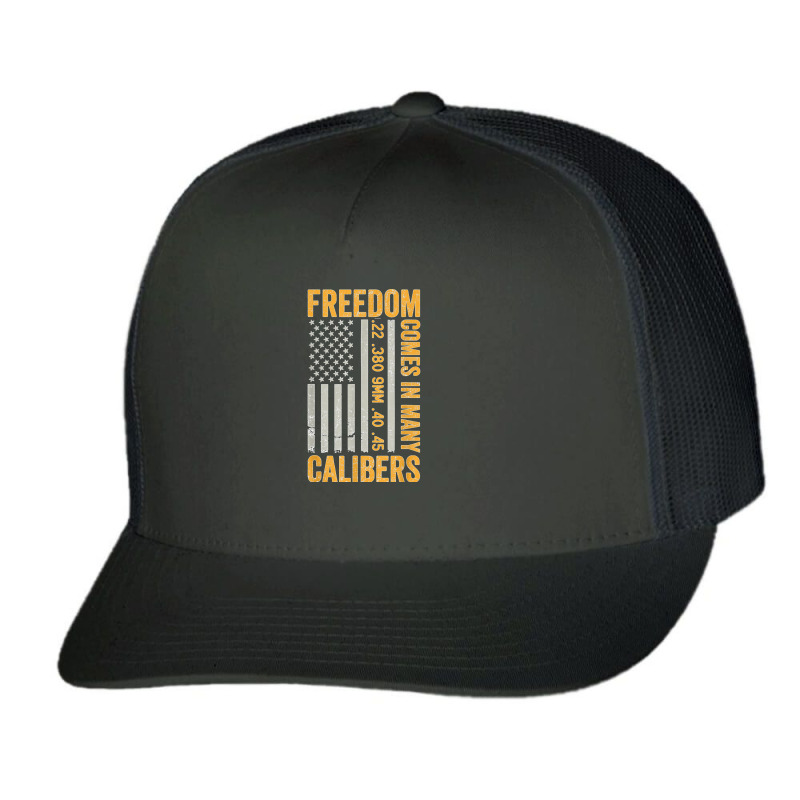 Freedom Comes In Many Calibers Funny Pro Gun Usa Flag Trucker Cap by URVIBUPADHYAY | Artistshot