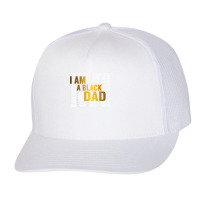 Mens Father_s Day I Am Black Dad Black Father Black King Man Trucker Cap | Artistshot