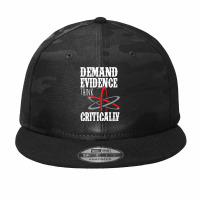 Demand Evidence Think Critically T Shirt Camo Snapback | Artistshot