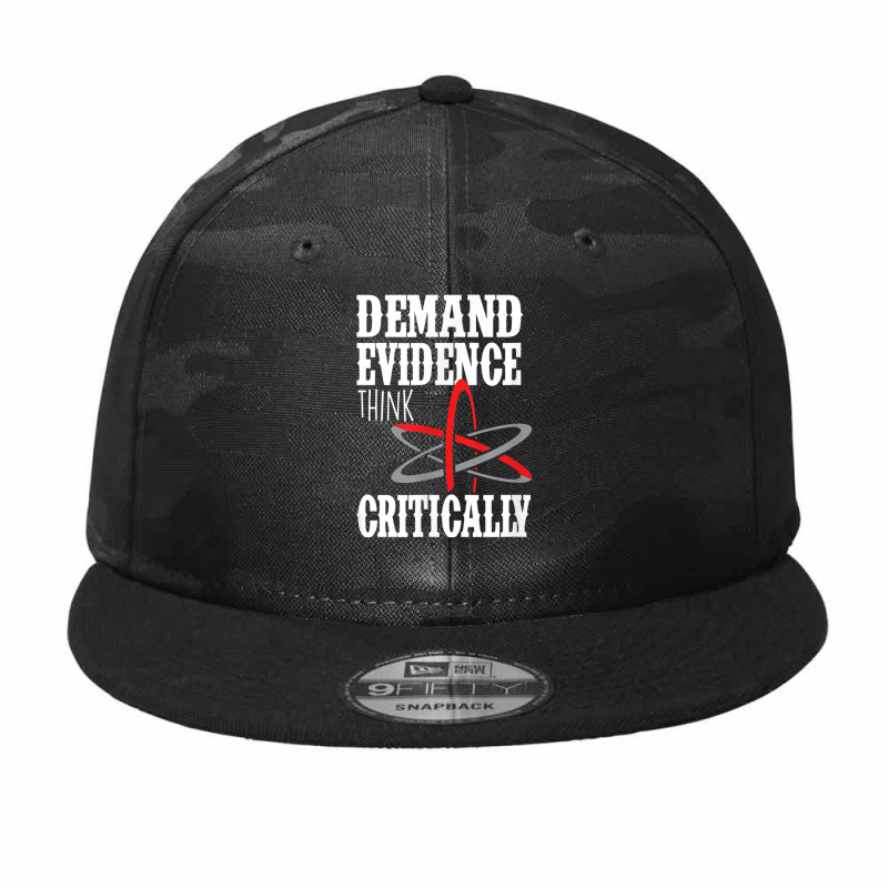 Demand Evidence Think Critically T Shirt Camo Snapback by cm-arts | Artistshot