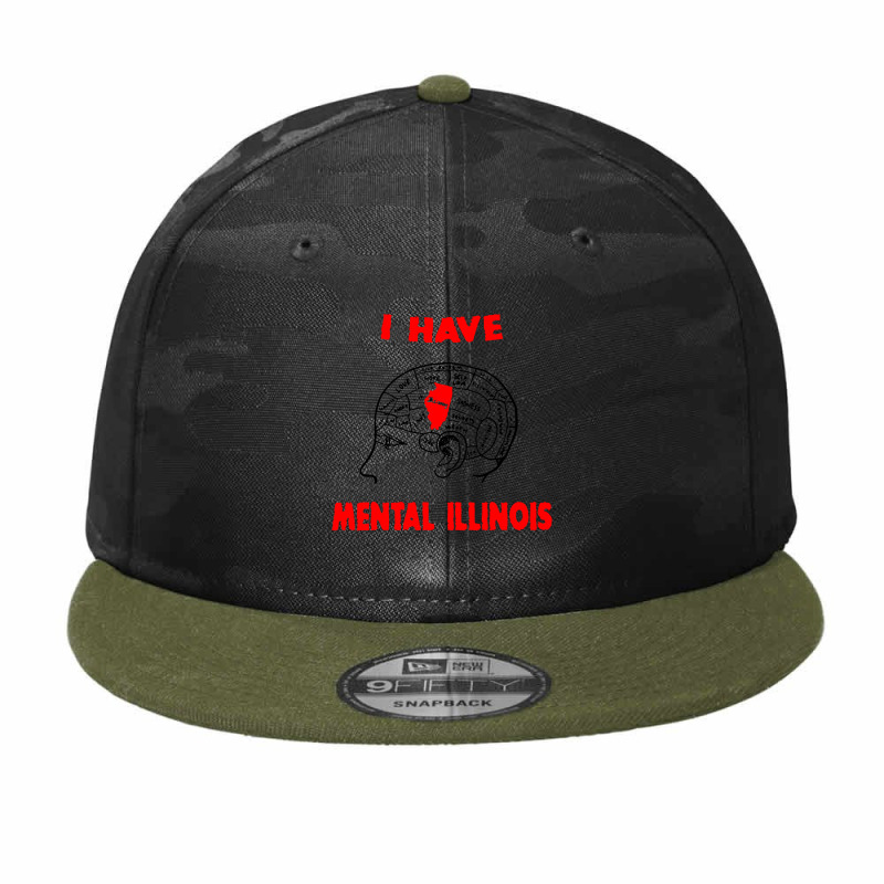 I Have Mental Illinois Camo Snapback | Artistshot