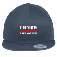 I Know Nothing Flat Bill Snapback Cap | Artistshot