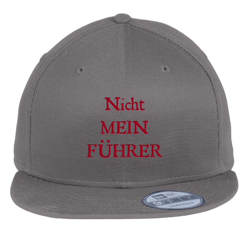 Nicht Mein Führer Flat Bill Snapback Cap by cm-arts | Artistshot