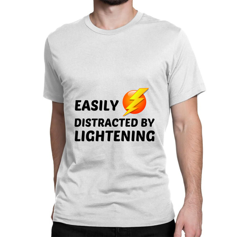 Lightening Easily Distracted Classic T-shirt by Perfect Designers | Artistshot