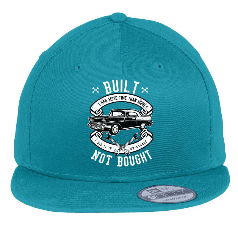 Built Not Bought   More Time Than Money T Shirt Flat Bill Snapback Cap by badieu97 | Artistshot