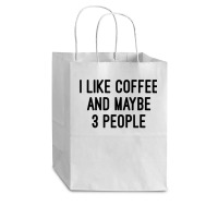 I Like Coffee And Maybe 3 People Cub Paper Bag - 8 X 4 1/2 X 10 1/4 | Artistshot