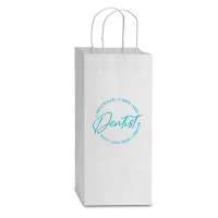 Dentist And Dental Student Quote Caring Dental Quote Double Wine Paper Bag - 6 1/2 X 3 1/2 X 12 3/8 | Artistshot