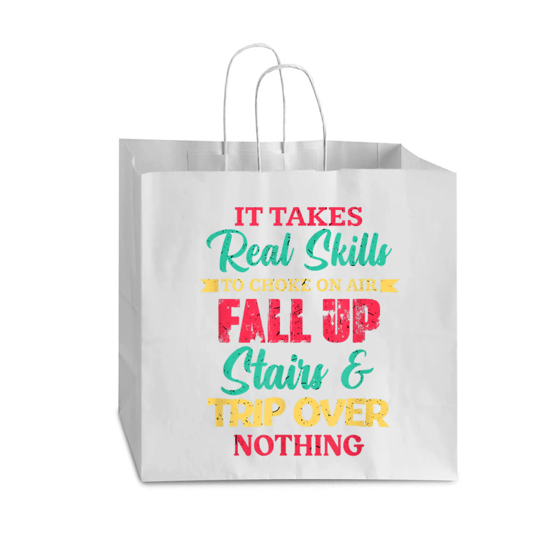 It Takes Real Skills To Choke On Air Fall Up And Trip Over T Shirt Vogue Paper Bag - 16 X 6 X 12 | Artistshot