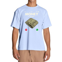 Money Is Calling Funny Cash For Business Entrepreneur Urban Heavy T-shirt | Artistshot