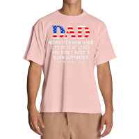 Dad Father's Day At Least You Didn't Raise A Biden Supporter Long Slee Urban Heavy T-shirt | Artistshot