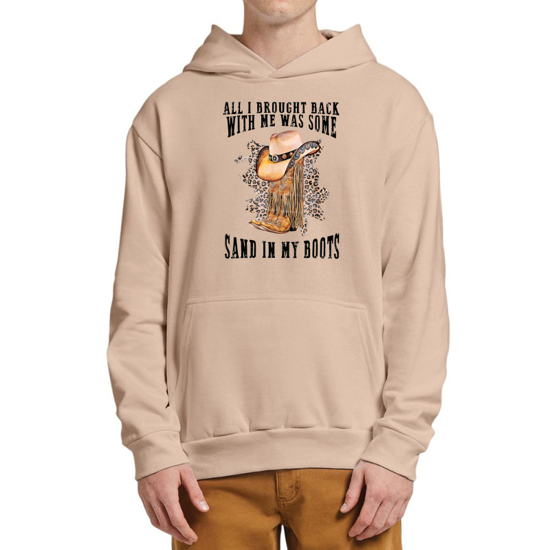 Sand In My Boots Country Music Lovers Urban Pullover Hoodie | Artistshot