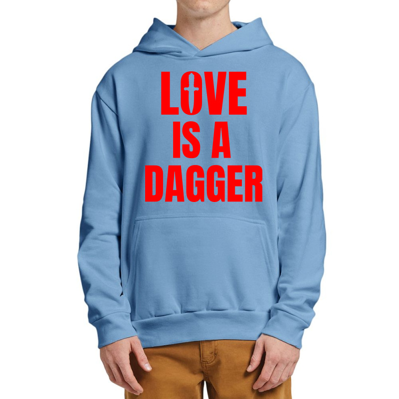 Love Is A Dagger Urban Pullover Hoodie | Artistshot