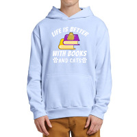 Life Is Better With Books And Cats Urban Pullover Hoodie | Artistshot