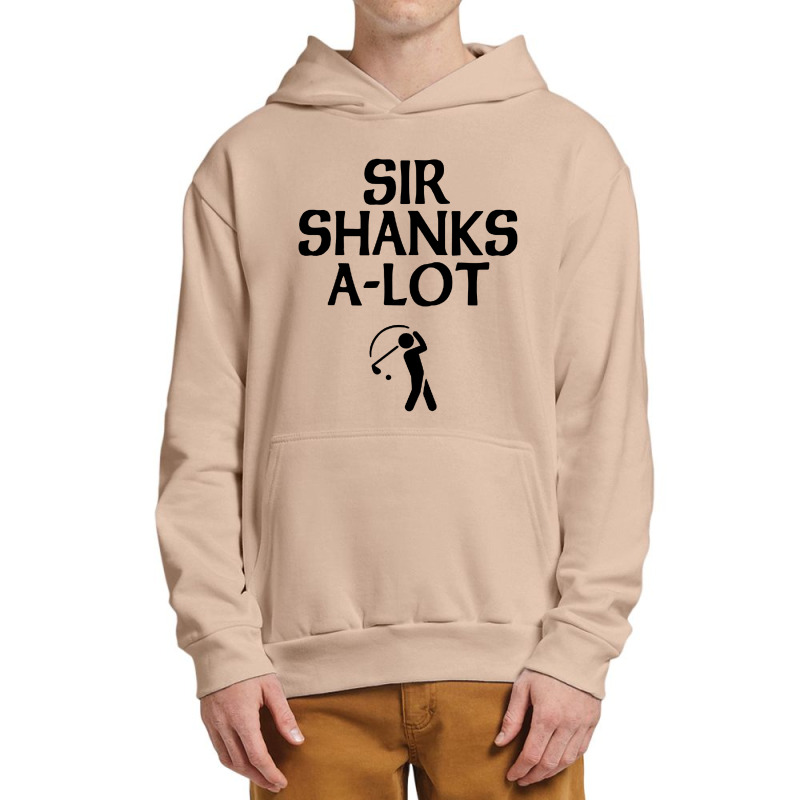 Sir Shanks A Lot Golf Urban Pullover Hoodie | Artistshot