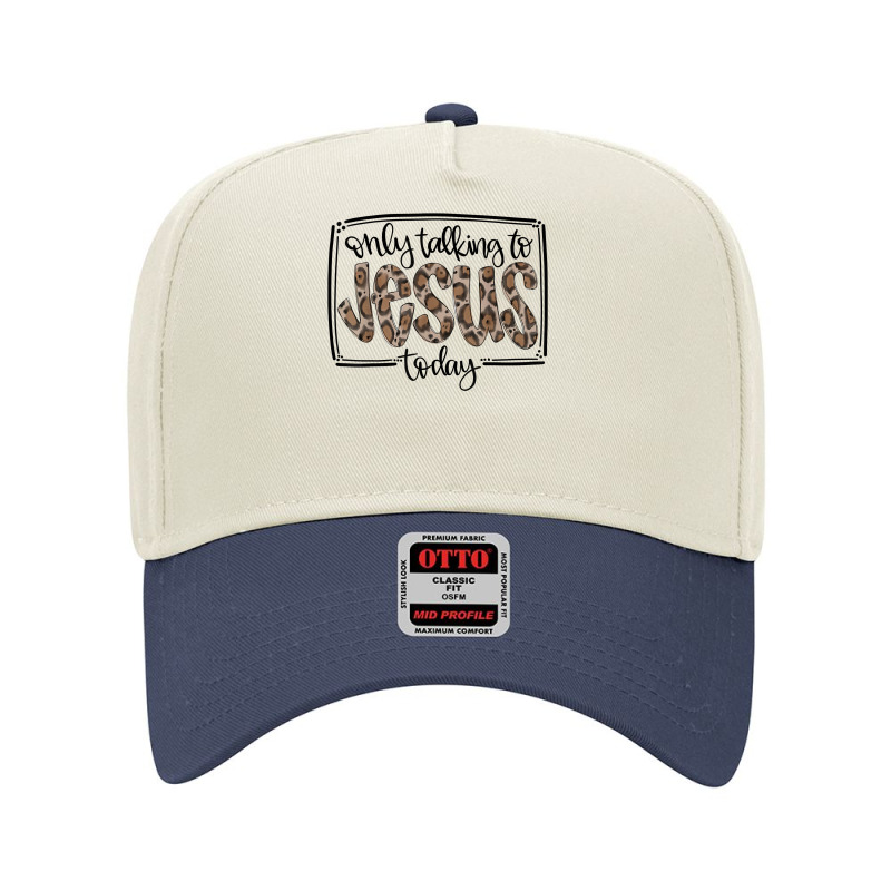 Leopard Only Talking To Jesus Today Christian Faith Cross T Shirt Adjustable Baseball Cap | Artistshot