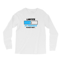 Lawyer In Progress For Light Long Sleeve Shirts | Artistshot