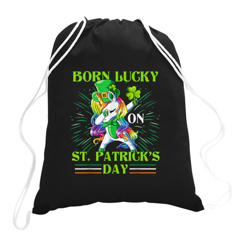 Born Lucky On St Patricks Day Girl St Patrick's Day Unicorn Drawstring Bags | Artistshot