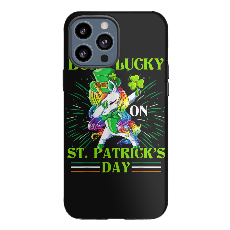 Born Lucky On St Patricks Day Girl St Patrick's Day Unicorn Iphone 13 Pro Max Case | Artistshot