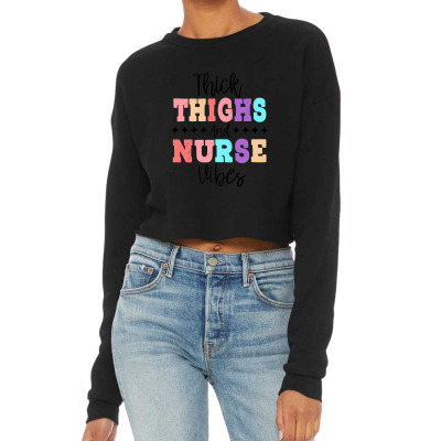 Women Woman Funny Thick Thighs And Nurse Vibes Nursing Rn Premium Cropped Sweater Designed By Annette