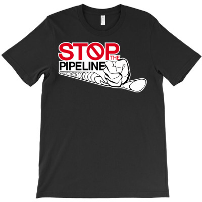 Stop The Pipeline T-shirt Designed By Christopher Guest