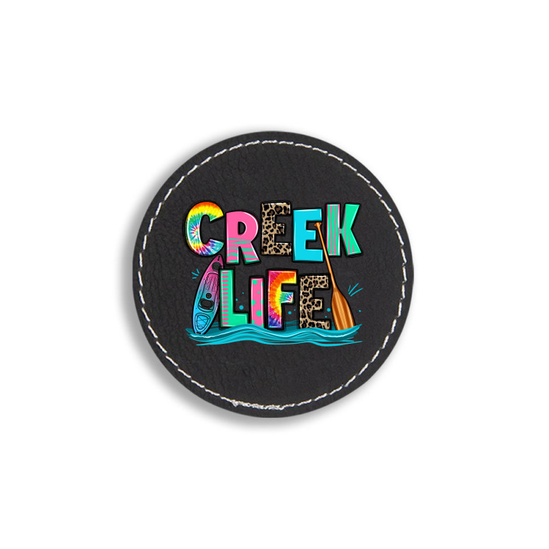 Creek Life Kayaking Round Leatherette Patch | Artistshot