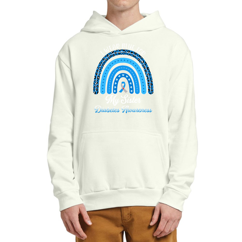 Diabetes Diabetic Rainbow I Wear Blue For My Sister Type 1 47 Diabetes Urban Pullover Hoodie by permad | Artistshot