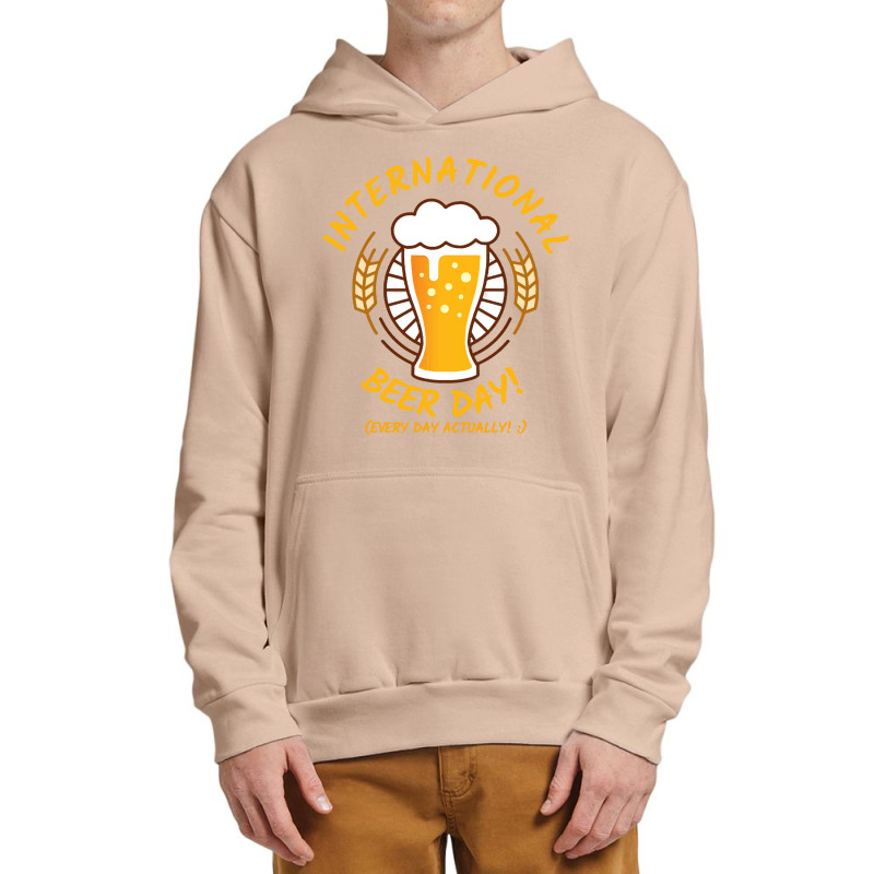 Beer T  Shirt International Beer Day! T  Shirt Urban Pullover Hoodie by trompeloise212 | Artistshot