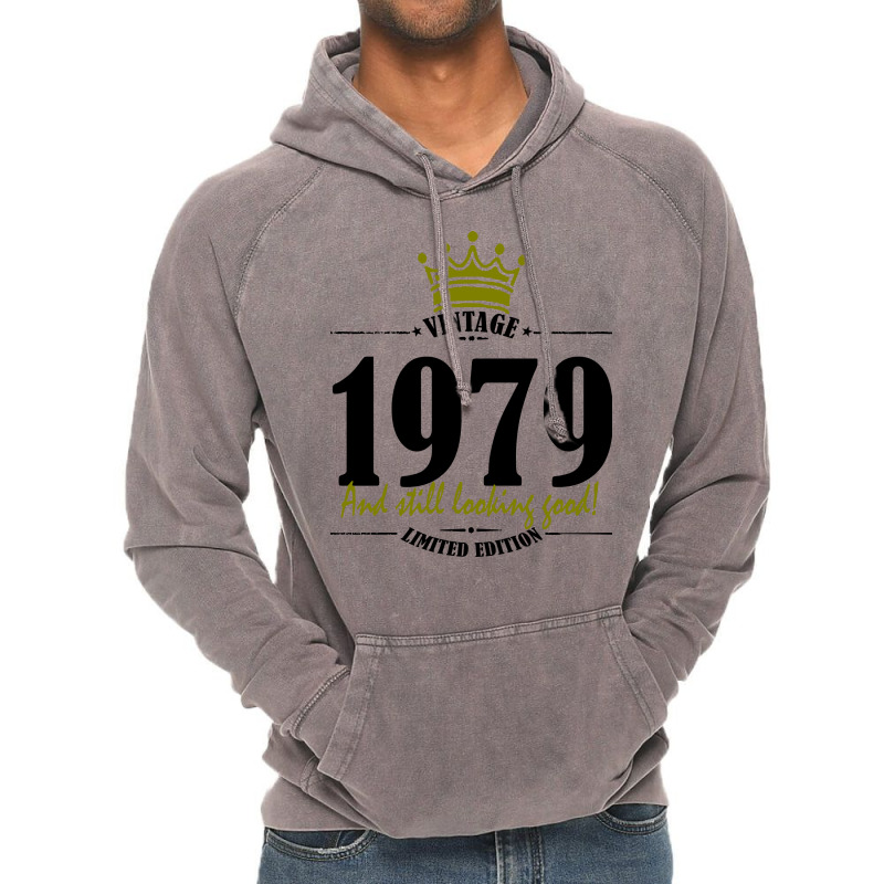 Vintage 1979 And Still Looking Good Vintage Hoodie | Artistshot